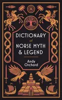 Dictionary of Norse Myth & Legend - Andrew Orchard