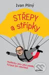 Střípky a střepy (Myšlenky jsou jako padák, fungují jen otevřené) - kniha z kategorie Beletrie