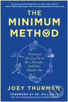 The Minimum Method (The Least You Can Do to Be a Stronger, Healthier, Happier You) - kniha z kategorie Zdraví a životní styl