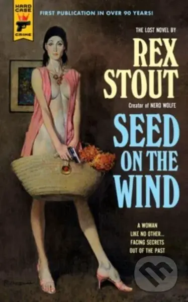 Seed On The Wind - Rex Stout