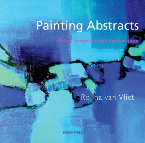 Painting Abstracts - Rolina van Vliet