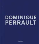 Dominique Perrault - Editions Gallimard