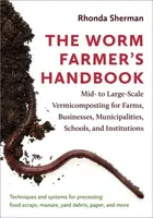 The Worm Farmerâ€™s Handbook - Rhonda Sherman
