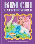 Kim Chi Eats the World - Kim Chi