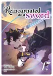 Reincarnated as a Sword (Light Novel) Vol. 17 - Yuu Tanaka