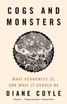 Cogs and Monsters - Diane Coyle