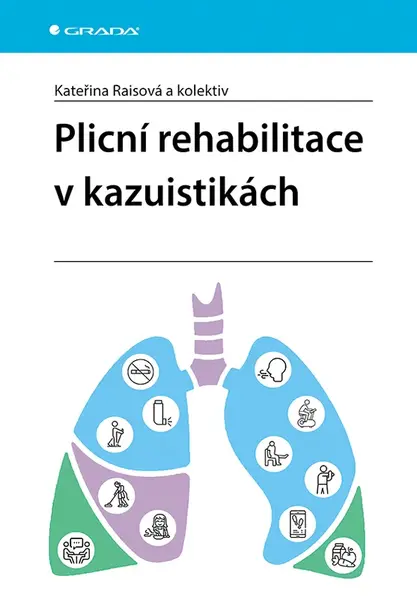 Plicní rehabilitace v kazuistikách, Raisová Kateřina