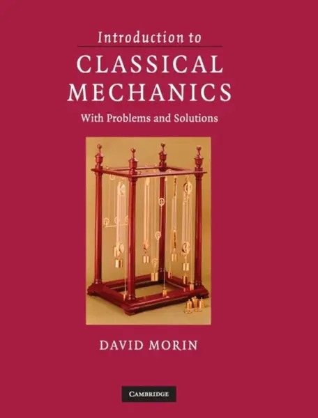 Introduction to Classical Mechanics - David  Morin