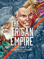 The Rise and Fall of the Trigan Empire, Volume V - Don Lawrence