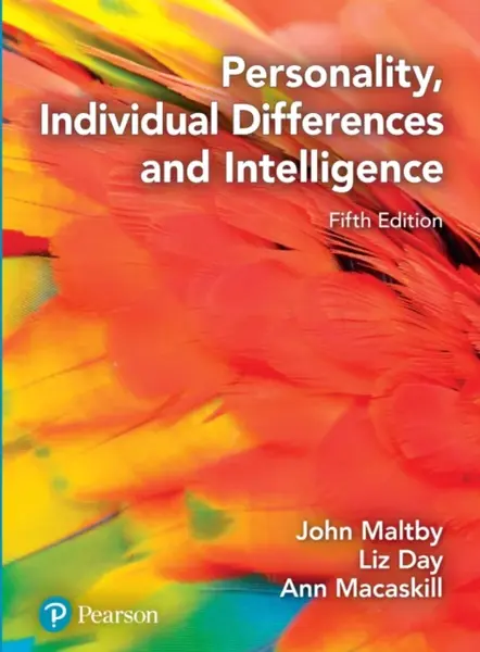 Personality, Individual Differences and Intelligence - Ann Macaskill, Liz Day, John Maltby