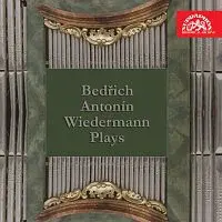 Bedřich Antonín Wiedermann – Hraje Bedřich Antonín Wiedermann (historický snímek)