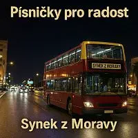 Synek z Moravy – Synek z Moravy Písníčky pro radost