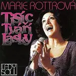 Marie Rottrová – Tisíc tváří lásky