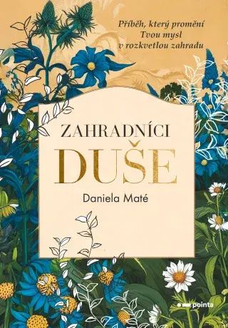 Zahradníci duše - Daniela Maté - e-kniha