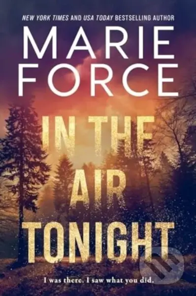 In the Air Tonight - Marie Force - kniha z kategorie Romantika