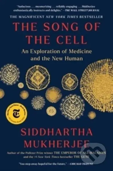 Song of the Cell (An Exploration of Medicine and the New Human) - kniha z kategorie Humanitní a společenské vědy