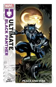 Ultimate Black Panther Vol.1: Peace and War - Bryan Hill