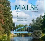 Malše. Řeka a lidé - Daniel Kovář - kniha z kategorie Historie