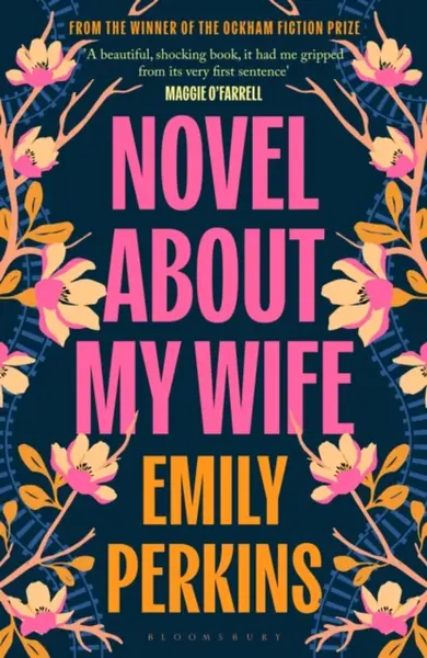 Novel About My Wife - Emily Perkins