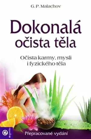 Dokonalá očista těla - Malachov Gennadij