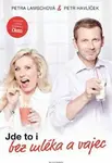 Jde to i bez mléka a vajec (Defekt) - Petr Havlíček, Petra Lamschová
