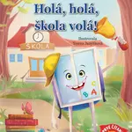 HOLÁ, HOLÁ, ŠKOLA VOLÁ! - Denisa Brliťová