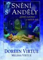 Snění s anděly - léčení a pomoc z vašich snů - Doreen Virtue, Virtue Melissa