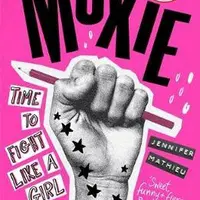 Moxie - Jennifer Mathieu