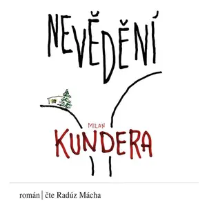 Nevědění - Milan Kundera - audiokniha
