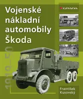 Vojenské nákladní automobily Škoda - František Kusovský - e-kniha