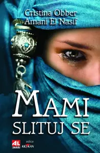 Mami, slituj se - Amani El Nasif