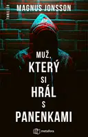 Muž, který si hrál s panenkami - Magnus Jonsson - e-kniha