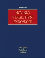 Novinky v digestivní endoskopii - Ondřej Urban, Julius Špičák - e-kniha