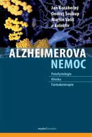 Alzheimerova nemoc - Martin Vališ, Ondřej Soukup, kolektiv autorů, Jan Korábečný