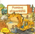Poznávej staveniště - Nettingsmeier Simone, Monika Wittmann