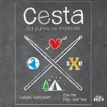 Cesta – od punku ke svobodě - Lukáš Vincour - audiokniha