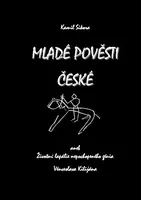 Mladé pověsti české - Kamil Sikora
