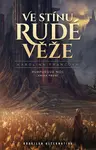 Ve stínu Rudé věže - Karolina Francová