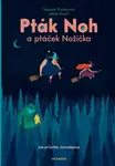 Pták Noh a ptáček Nožička - Daniela Fischerová