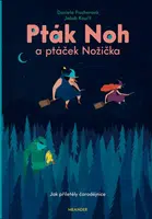 Pták Noh a ptáček Nožička - Daniela Fischerová