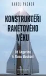 Konstruktéři raketového věku - Karel Pacner - e-kniha