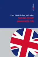 Politické systémy anglosaských zemí - Pavel Hlaváček, Petr Jurek