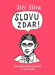 Slovu zdar! - Jan Slíva