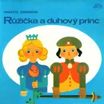 Růžička a duhový princ - Markéta Zinnerová - audiokniha