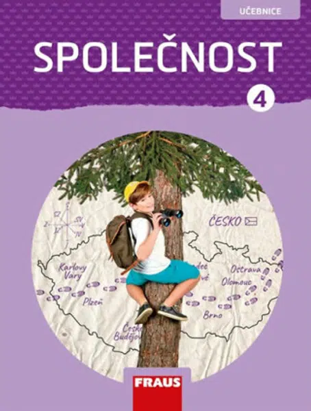 Společnost 4 pro ZŠ - Člověk a jeho svět - Učebnice - Kateřina Gorčíková, Helena Východská