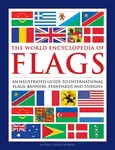 Flags, The World Encyclopedia of - Alfred Znamierowski