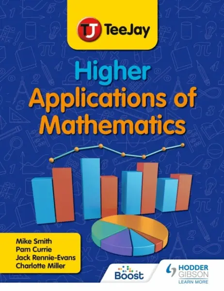 TeeJay Higher Applications of Mathematics - Mike Smith, Charlotte Miller, Pamela Currie, Jack Rennie-Evans