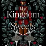 The Kingdom of Sweets - Erika Johansenová