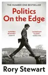 Politics On the Edge - Rory Stewart