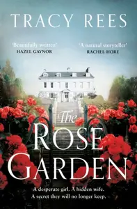 The Rose Garden - Tracy Rees